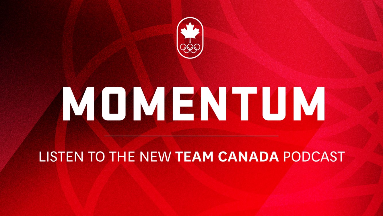 Momentum - Listen to the new Team Canada Podcast