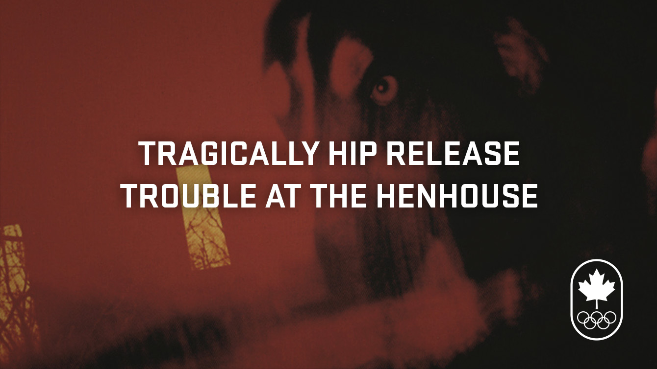 The Tragically Hip release Trouble at the Henhouse