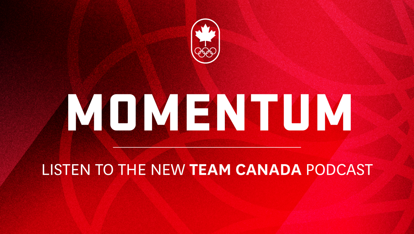 Momentum - Listen to the new Team Canada podcast